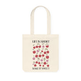 Life Is Short Make It Sweet Tote bag